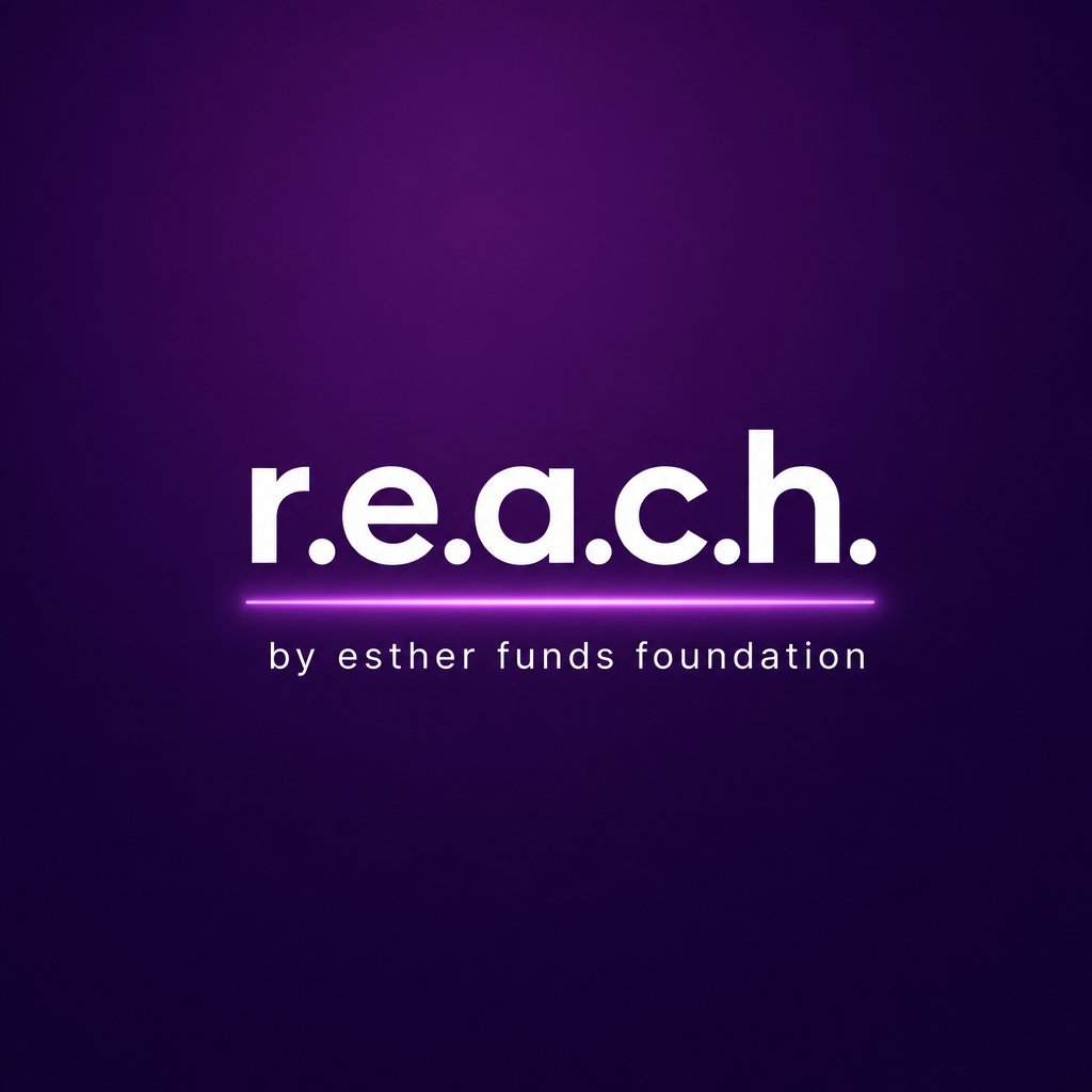r.e.a.c.h. by Esther Funds Foundation